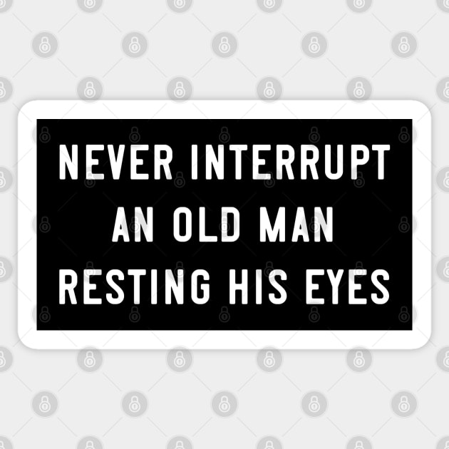 Just Resting My Eyes Old Man Napping Sticker by Huhnerdieb Apparel